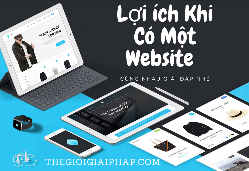 Lợi ích Khi Có Một Website